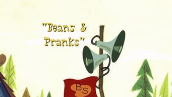 Beans & Pranks