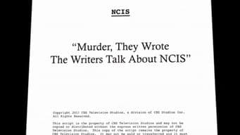 Murder, They Wrote - The Writers Talk About NCIS